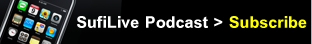 Subscribe to SufiLive Podcast