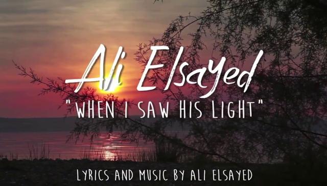 When I Saw His Light - English Nasheed by Ali Elsayed
